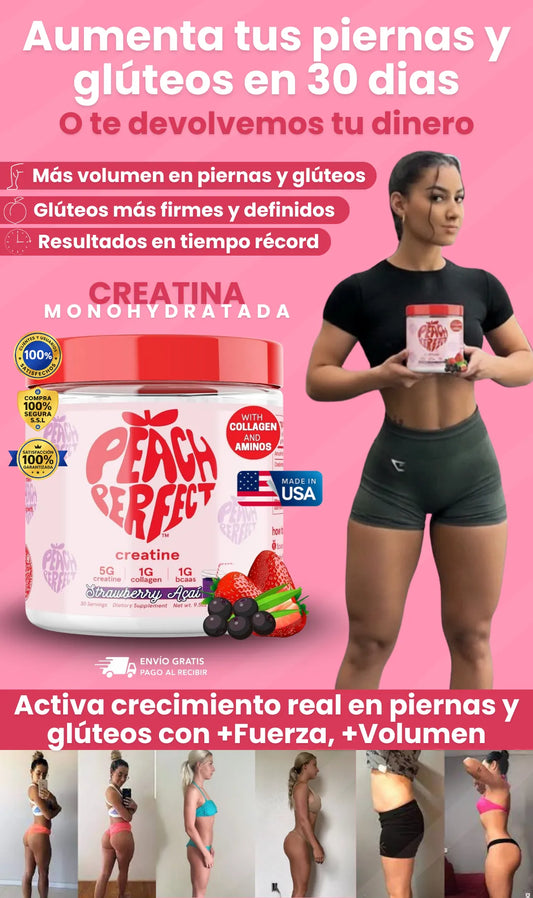 Creatina Perfect Peach Monohidratada | Aumenta tus gluteos